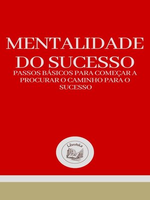 cover image of MENTALIDADE DO SUCESSO